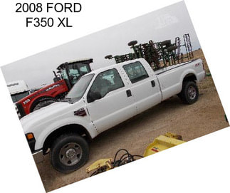 2008 FORD F350 XL