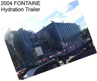 2004 FONTAINE Hydration Trailer