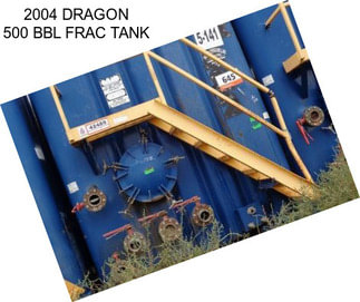 2004 DRAGON 500 BBL FRAC TANK