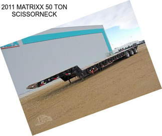 2011 MATRIXX 50 TON SCISSORNECK