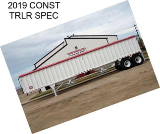 2019 CONST TRLR SPEC