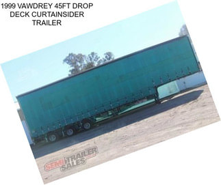 1999 VAWDREY 45FT DROP DECK CURTAINSIDER TRAILER