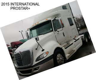 2015 INTERNATIONAL PROSTAR+