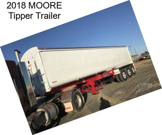 2018 MOORE Tipper Trailer