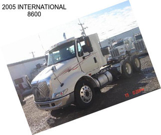 2005 INTERNATIONAL 8600