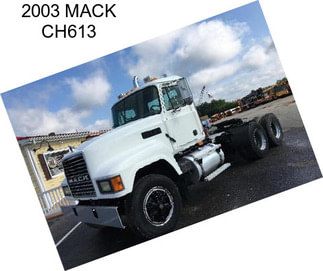 2003 MACK CH613