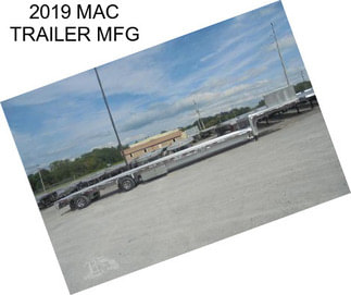 2019 MAC TRAILER MFG