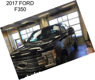 2017 FORD F350