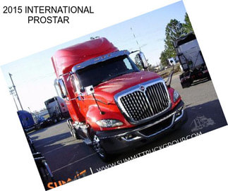 2015 INTERNATIONAL PROSTAR