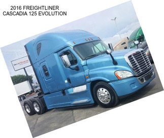 2016 FREIGHTLINER CASCADIA 125 EVOLUTION