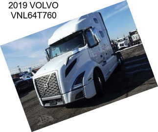 2019 VOLVO VNL64T760