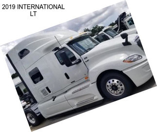 2019 INTERNATIONAL LT