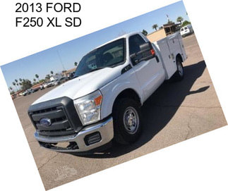 2013 FORD F250 XL SD