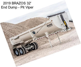 2019 BRAZOS 32\' End Dump - Pit Viper