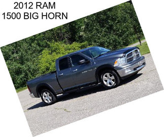 2012 RAM 1500 BIG HORN