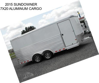 2015 SUNDOWNER 7X20\