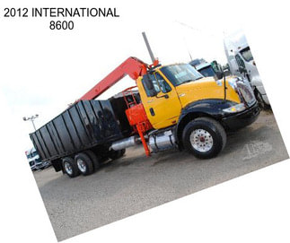 2012 INTERNATIONAL 8600