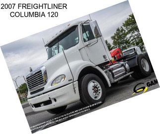 2007 FREIGHTLINER COLUMBIA 120