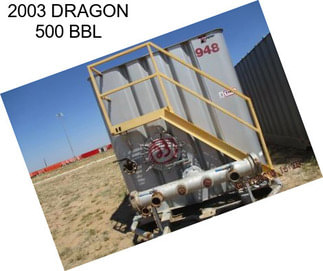 2003 DRAGON 500 BBL