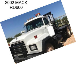 2002 MACK RD600