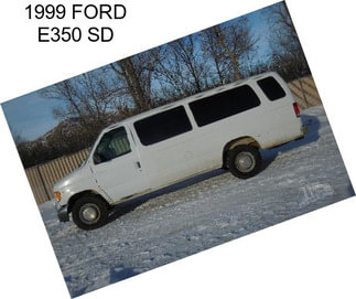 1999 FORD E350 SD