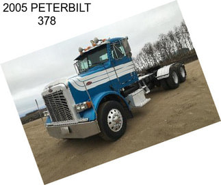 2005 PETERBILT 378