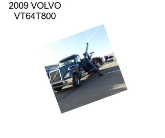 2009 VOLVO VT64T800