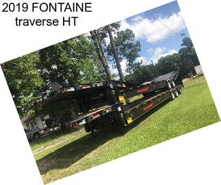 2019 FONTAINE traverse HT