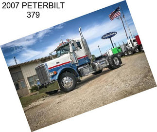 2007 PETERBILT 379