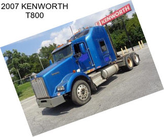 2007 KENWORTH T800