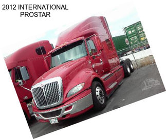 2012 INTERNATIONAL PROSTAR