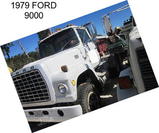 1979 FORD 9000