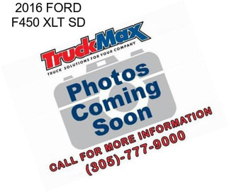 2016 FORD F450 XLT SD