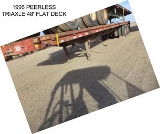 1996 PEERLESS TRIAXLE 48\' FLAT DECK