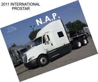 2011 INTERNATIONAL PROSTAR