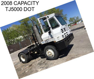 2008 CAPACITY TJ5000 DOT