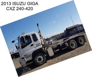 2013 ISUZU GIGA CXZ 240-420