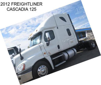 2012 FREIGHTLINER CASCADIA 125