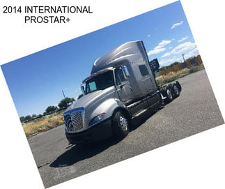 2014 INTERNATIONAL PROSTAR+