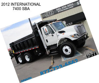 2012 INTERNATIONAL 7400 SBA