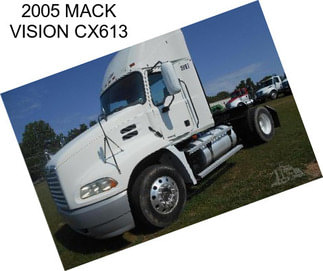 2005 MACK VISION CX613