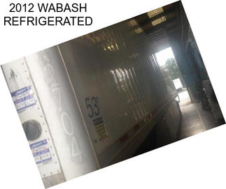 2012 WABASH REFRIGERATED