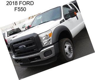 2018 FORD F550