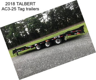 2018 TALBERT AC3-25 Tag trailers