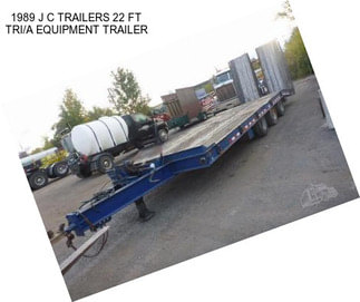 1989 J C TRAILERS 22 FT TRI/A EQUIPMENT TRAILER