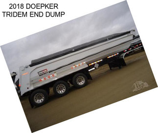 2018 DOEPKER TRIDEM END DUMP