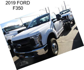 2019 FORD F350