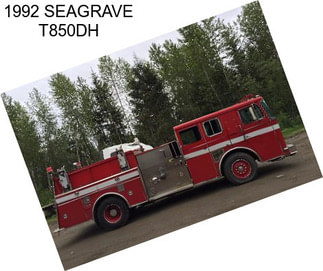 1992 SEAGRAVE T850DH