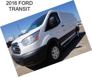 2016 FORD TRANSIT