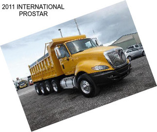 2011 INTERNATIONAL PROSTAR